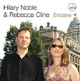 Hilary Noble & Rebecca Cline - Enclave