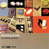 Money Mark - Push The Button