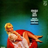 Walter Wanderley & Portinho - Orgao, Sax E Sexy