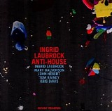 Ingrid Laubrock - Anti-House