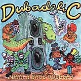 Dubadelic - 2000 - A Bass Odyssey