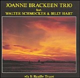 Joanne Brackeen Trio - Is It Really True