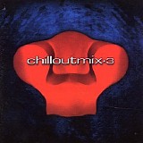 Various artists - Chilloutmix 3