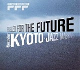 Various artists - Fueled For The Future DJ - Mixed By Kyoto Jazz Massive