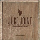 Various artists - Juke Joint -  A selection of excellent music compiled by Boozoo Bajou