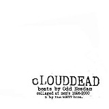 Odd Nosdam - Clouddead Instrumentals