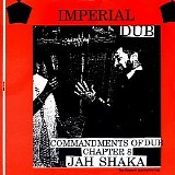 Jah Shaka - The Commandments Of Dub - Chapter 8 - Imperial Dub