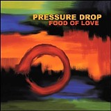 Pressure Drop - Food Of Love - Disc 2