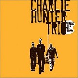 Charlie Hunter - Friends Seen and Unseen