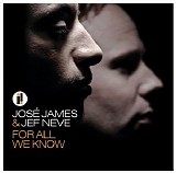 Jose James & Jef Neve - For All We Know