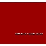 Gary Willis - Actual Fiction