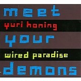 Yuri Honing Wired Paradise - Meet Your Demons