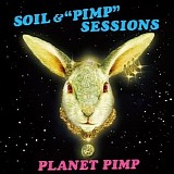 Soil & 'Pimp' Sessions - Planet Pimp