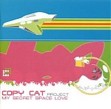 Copy Cat Project - My Secret Space Love