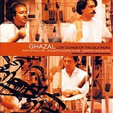 Ghazal - Lost Songs Of The Silk Road