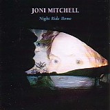 Joni Mitchell - Night Ride Home