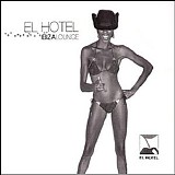 Various artists - El Hotel Pacha Ibiza Lounge