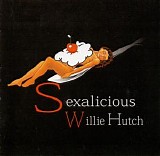 Willie Hutch - Sexalicious