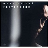 Manu Katche - Playground