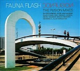 Fauna Flash - Confusion The Fusion Mixes