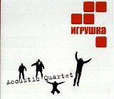 Acoustic Quartet - Igrushka