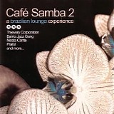 Various artists - CafÃ© Samba 2 - A Brazilian Lounge Experience