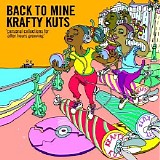 Various artists - Back To Mine - Krafty Kuts