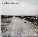 Bliss - Quiet Letters