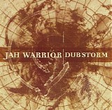 Jah Warrior - Dub Storm