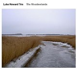 Luke Howard Trio - The Meadowlands