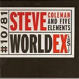 Steve Coleman And Five Elements - World Expansion