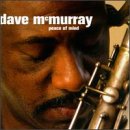 Dave Mcmurray - Peace Of Mind