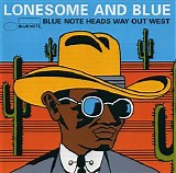 Various artists - Lonesome & Blue. Blue Note Heads Way Out West