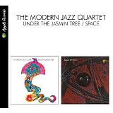 The Modern Jazz Quartet - Under The Jasmin Tree + Space (2010 Remaster)