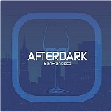 Various artists - Afterdark - San Francisco - Disc 1