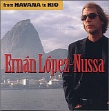 ErnÃ¡n LÃ³pez-Nussa - From Havana To Rio