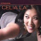 Celia La - Introducing Celia La