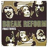 Break Reform - Fractures - Special Edition - Disc 1
