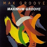 Max Groove - Maximum Groove