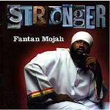 Fantan Mojah - Stronger