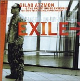 Gilad Atzmon & the Orient House Ensemble - Exile