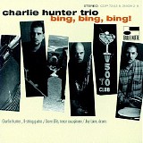 Charlie Hunter - Bing, Bing, Bing!