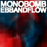 MonoBomb - Ebb And Flow