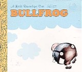 Bullfrog - Bullfrog