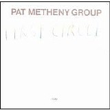 Pat Metheny - First Circle