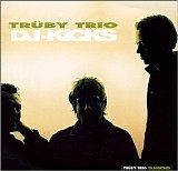 Various artists - DJ-Kicks - Truby Trio