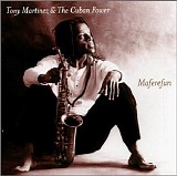 Tony Martinez & The Cuban Power - Maferefun