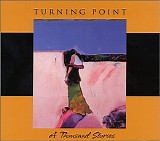 Turning Point - A Thousand Stories