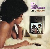 The Main Ingredient - Afrodisiac