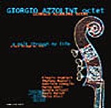 Giorgio Azzolini Octet - A Walk Through my Life